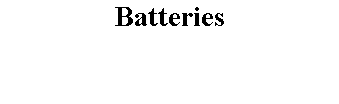 Batteries